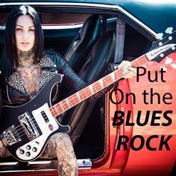 VA - Put On The Blues Rock (2021)