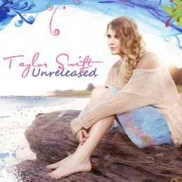 Taylor Swift - Unreleased (2011)