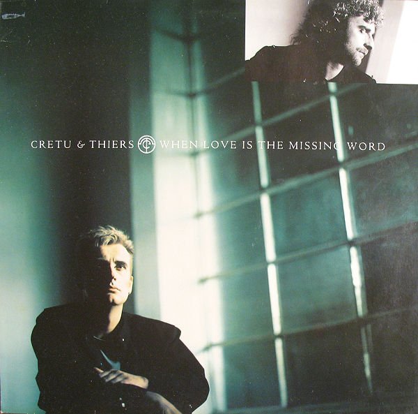 Cretu & Thiers- When Love is the missing word (1988)