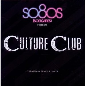 So80s Presents Culture Club - Curated by Blank & Jones